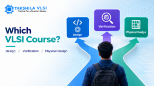 VLSI course paths for Design, Verification, and Physical Design